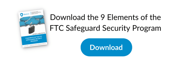 9 Elements of FTC Safeguard Data Security Program